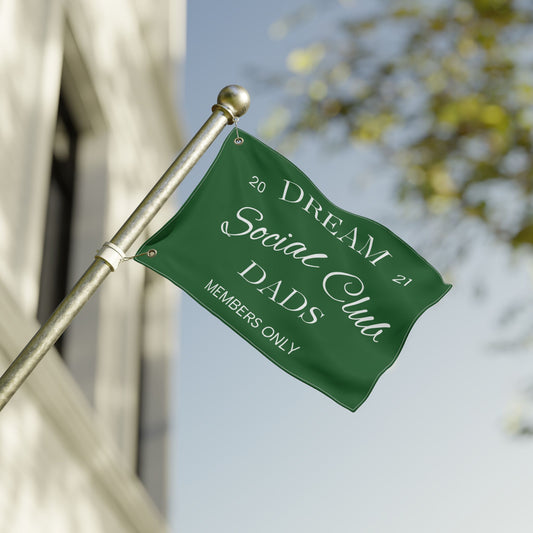 Dream Social Club Dads Flag — Double-Sided 'Members Only' Green Banner