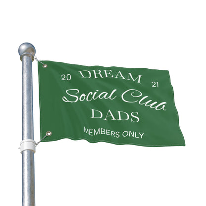 Dream Social Club Dads Flag — Double-Sided 'Members Only' Green Banner